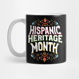 Hispanic Heritage Month Celebration Latin Latinos and More Mug